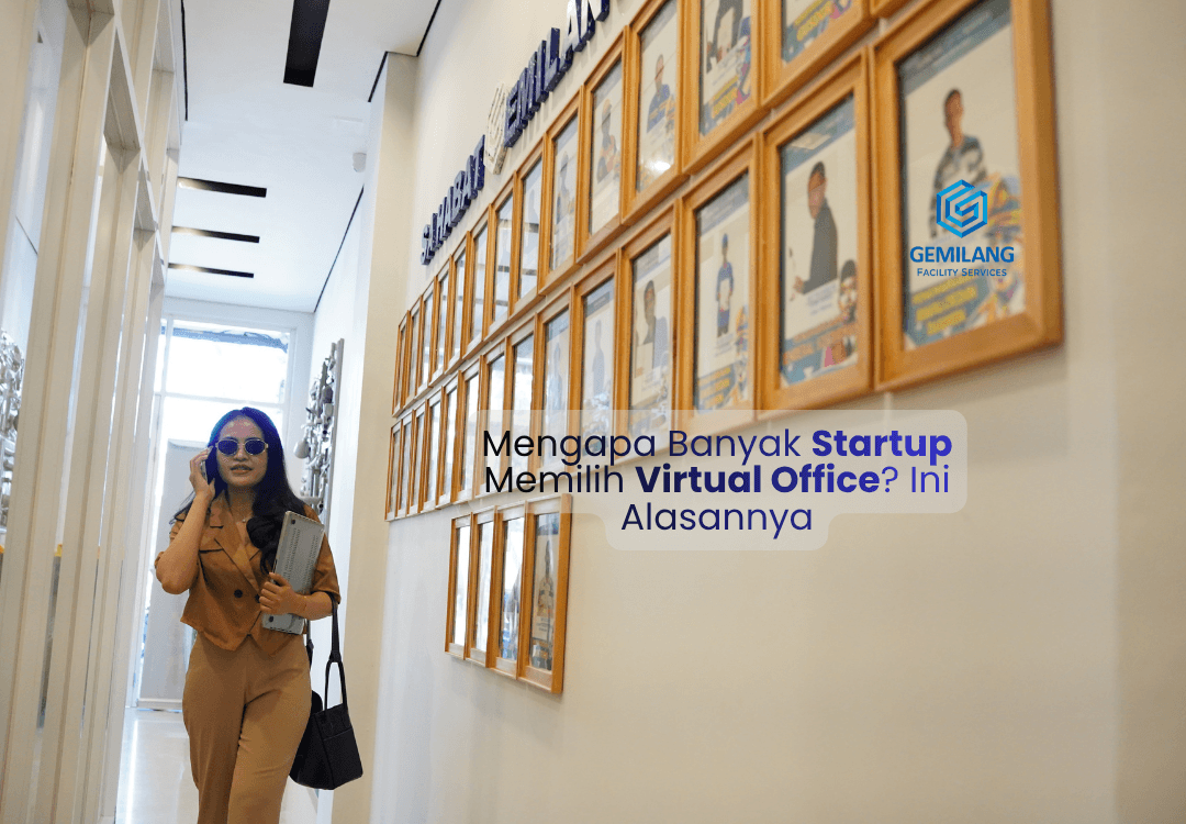 Mengapa Banyak Startup Memilih Virtual Office? Ini Alasannya