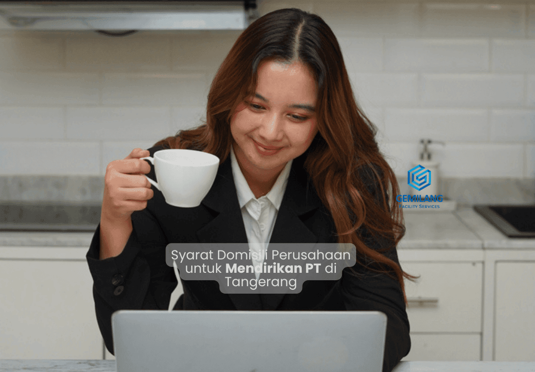 Syarat Domisili Perusahaan untuk Mendirikan PT di Tangerang